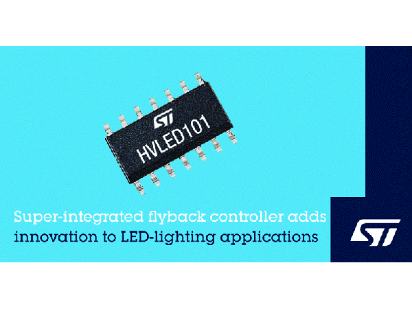 STMicroelectronics released flyback controller with integrated advanced functions to improve LED lighting performance